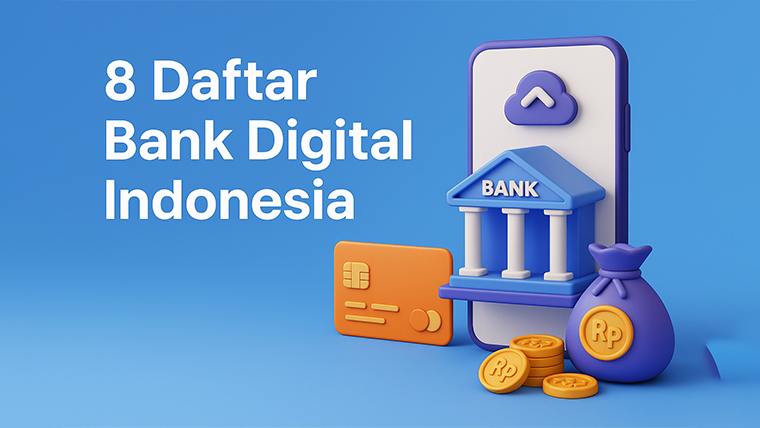 8 Daftar Bank Digital Indonesia