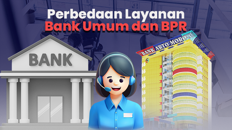 Perbedaan Layanan Bank Umum dan BPR