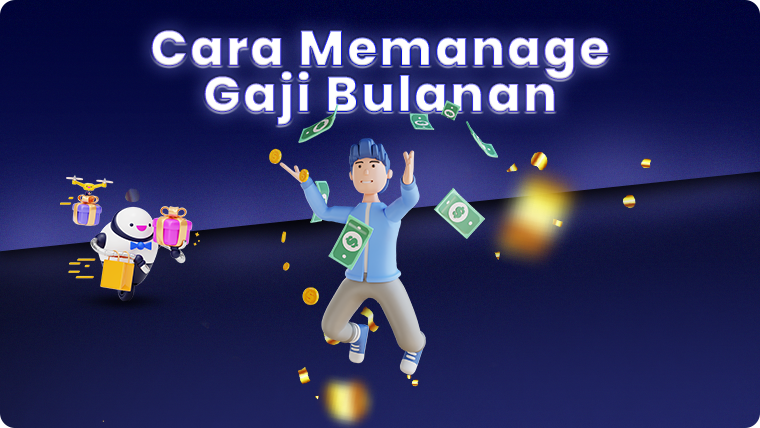Cara Memanage uang Gaji Bulanan