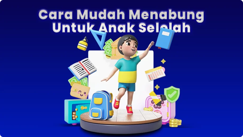 Cara menabung anak sekolah