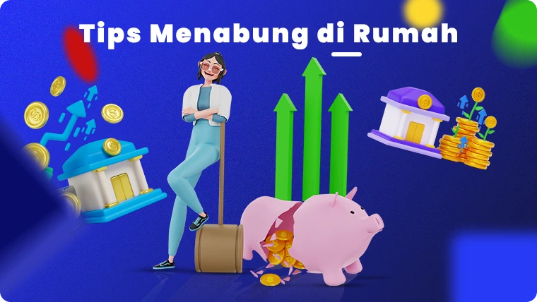 Tips Menabung di Rumah