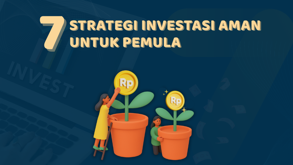 Investasi Aman untuk Pemula
